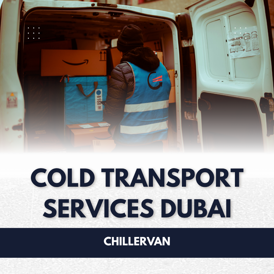 Cold transport services Dubai