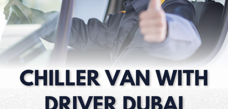 chiller van with driver dubai