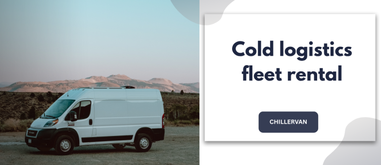 Cold Logistics Fleet Rental: Complete Guide to Reliable Temperature-Controlled Transport Services in UAE