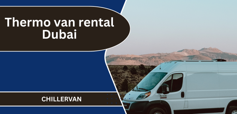 Thermo van rental Dubai
