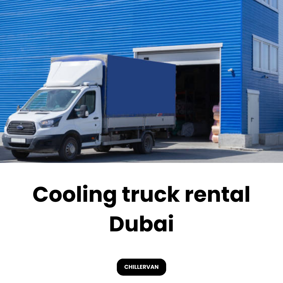 Cooling truck rental Dubai