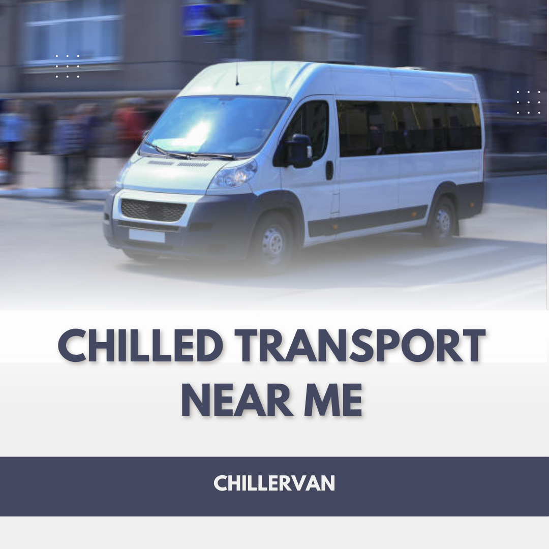 Professional Chilled Transport Near Me Services Across the UAE
