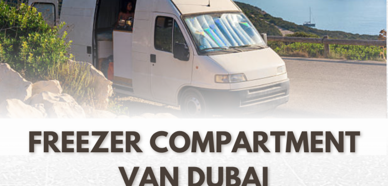 freezer compartment van dubai