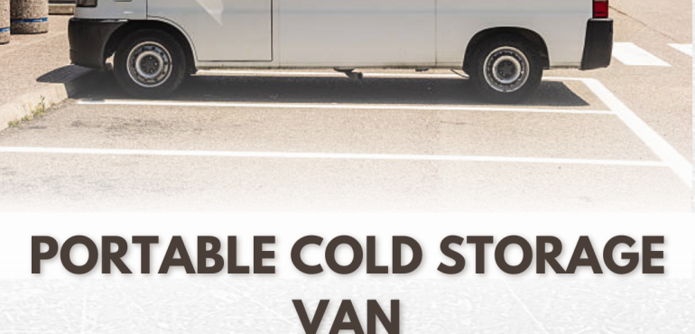 portable cold storage van