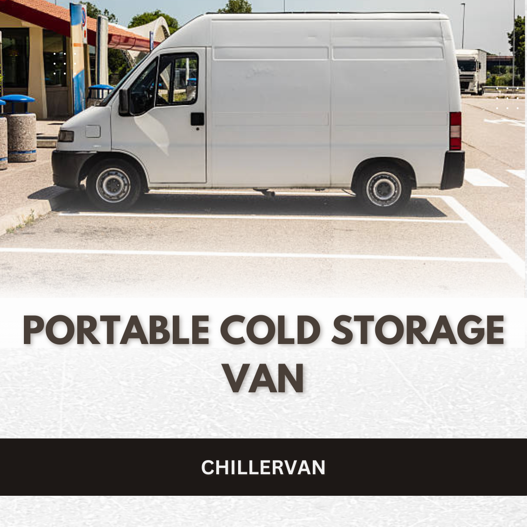 Portable Cold Storage Van UAE – Mobile Refrigerated Storage and Transport Solutions