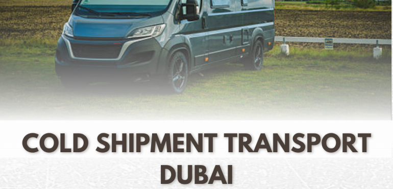 cold shipment transport dubai