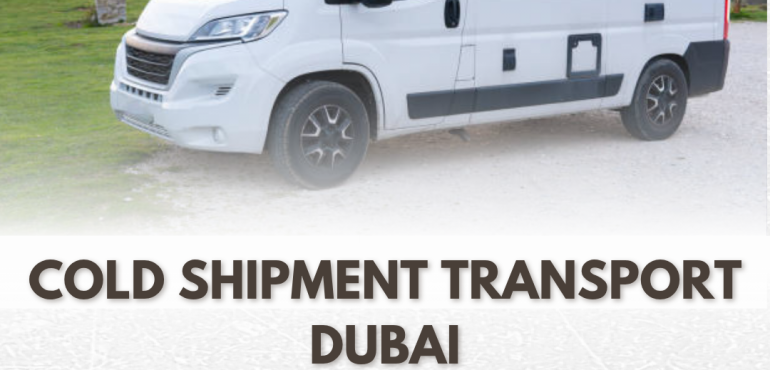 cold shipment transport dubai